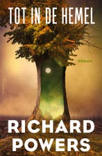 Tot in de hemel 9789025458393 Richard Powers, Boeken, Verzenden, Gelezen, Richard Powers