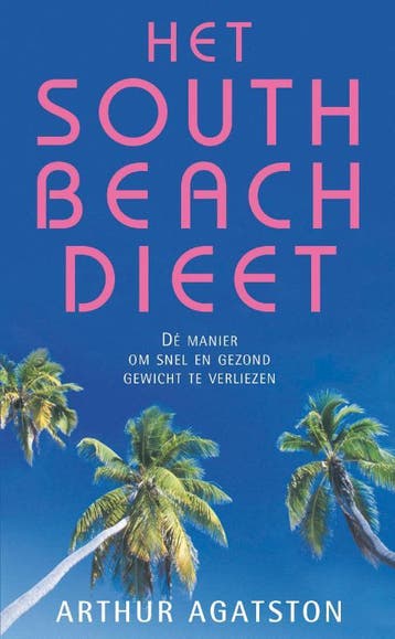 Het South Beach dieet 9789000315871 Arthur Agatston, Verzenden, Gelezen, Arthur Agatston