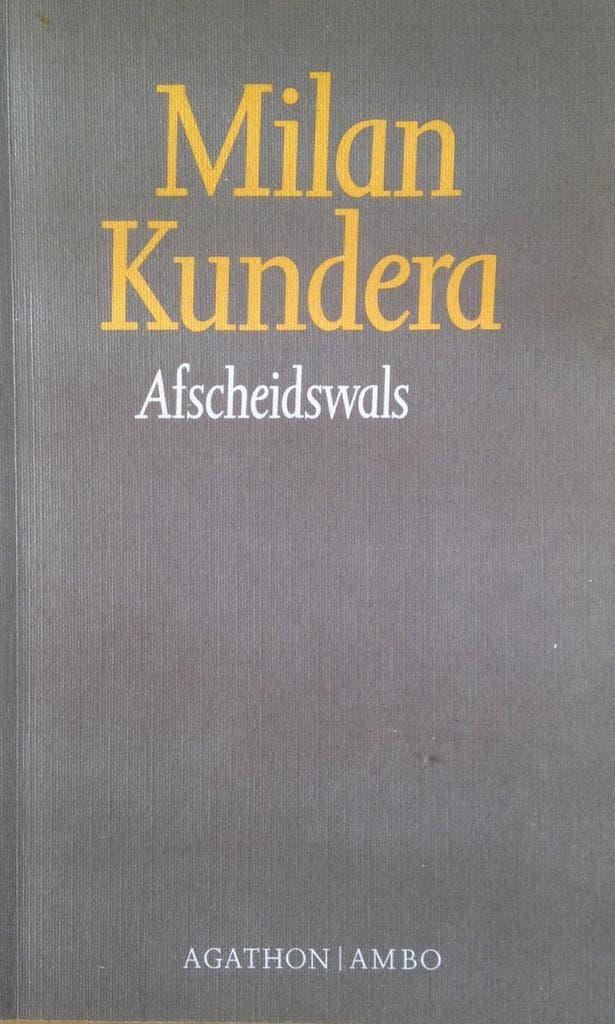 Afscheidswals 9789026307744 Milan Kundera, Livres, Romans, Envoi
