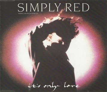 Simply Red - Its Only Love, Verzenden