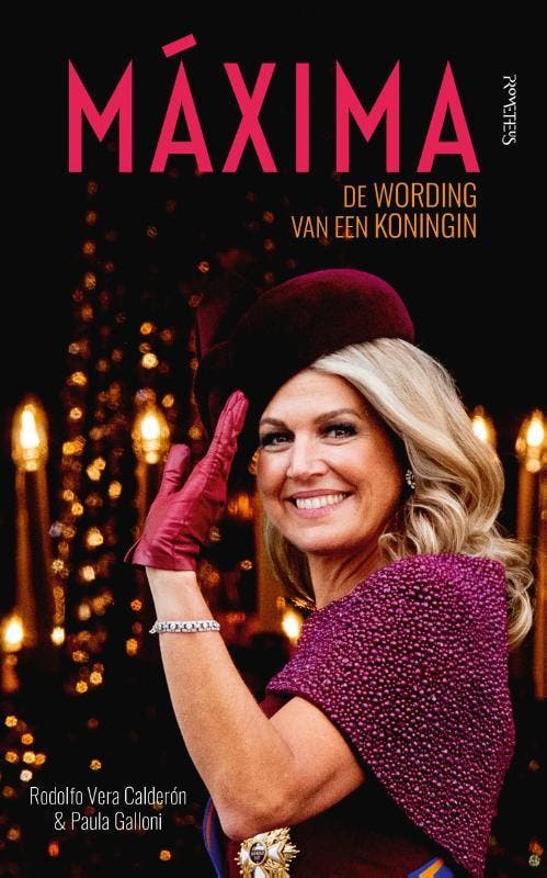 Máxima 9789044649994 Rodolfo Vera Calderón, Boeken, Overige Boeken, Zo goed als nieuw, Verzenden