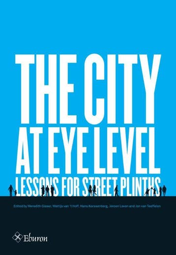 The city at eye level 9789059727144 Meredith Glaser, Verzenden, Zo goed als nieuw, Meredith Glaser