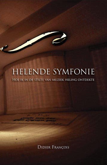 Helende symfonie 9789492689320 Didier François, Boeken, Stripverhalen, Verzenden, Gelezen, Didier François