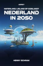 Nederland in 2050 9789464872484 Henny Schram, Verzenden, Henny Schram