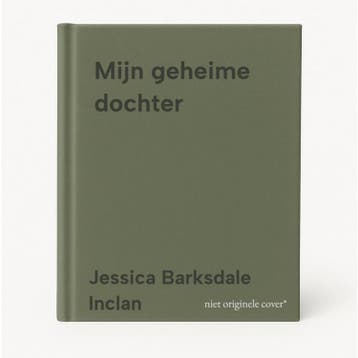 Mijn geheime dochter 9789044314809 Jessica Barksdale Inclan, Verzenden, Jessica Barksdale Inclan