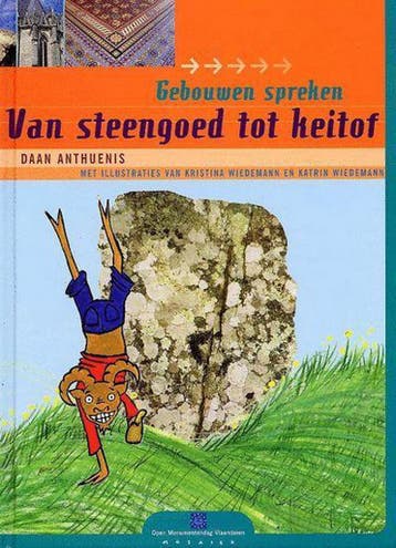 Van steengoed tot keitof / Gebouwen spreken 9789044801378, Verzenden, D. Anthuenis