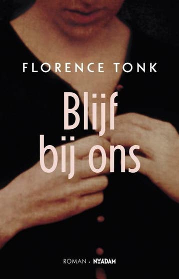 Blijf bij ons (9789046809006, Florence Tonk), Verzenden, Nieuw