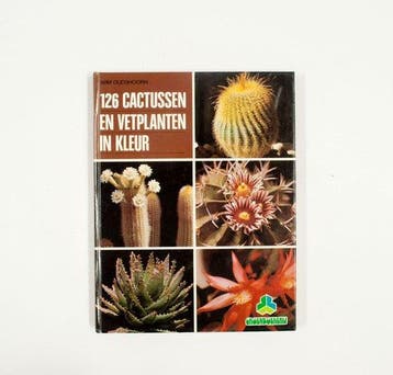 126 cactussen en vetplanten in kleur - Oudshoorn, Boeken, Verzenden, Nieuw