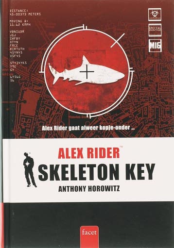 Skeleton Key / Alex Rider / 3 9789050164931 Anthony Horowitz, Boeken, Verzenden, Gelezen, Anthony Horowitz