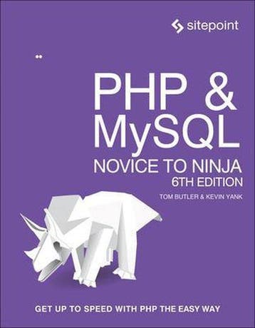 PHP & MySQL - Novice to Ninja, 6e 9780994346988 Tom Butler, Verzenden, Gelezen, Tom Butler