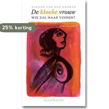 De kloeke vrouw, wie zal haar vinden? 9789490708603, Verzenden, Gerard van den Boomen