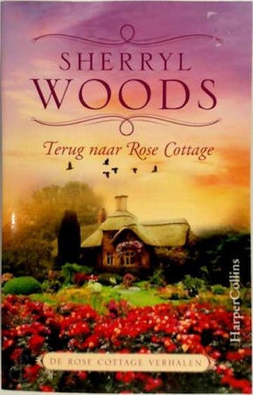 Terug naar Rose Cottage 9789402711004 Sherryl Woods, Boeken, Romans, Verzenden, Zo goed als nieuw, Sherryl Woods