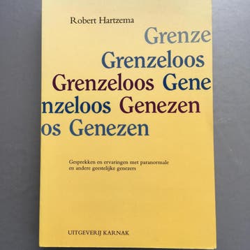 Grenzeloos genezen 9789063500375 Robert Hartzema, Boeken, Verzenden, Gelezen, Robert Hartzema