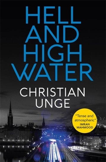 Hell and High Water 9781529408058 Christian Unge, Verzenden, Christian Unge