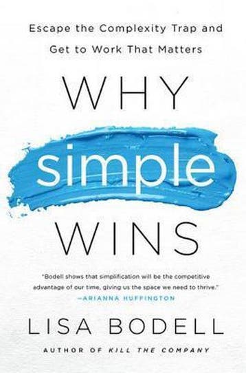 Why Simple Wins 9781629561295 Lisa Bodell, Verzenden, Zo goed als nieuw, Lisa Bodell