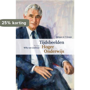 Tijdsbeelden Hoger Onderwijs 9789463011426, Verzenden, Adriaan in 't Groen