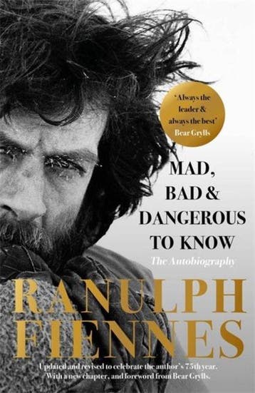 Mad, Bad and Dangerous to Know 9781529335507 Ranulph Fiennes, Boeken, Verzenden, Zo goed als nieuw, Ranulph Fiennes