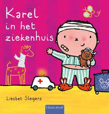 Karel In Het Ziekenhuis | Liesbet Slegers | Nieuw, Boeken, Verzenden, Nieuw, Liesbet Slegers
