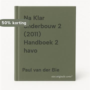 Na Klar onderbouw 2 (2011) Handboek 2 havo 9789034572165, Verzenden, Gelezen, Paul van der Bie