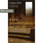 Kleine geloofsbelijdenis van een abt 9789020984187, Verzenden, Zo goed als nieuw, Naomi Wolf