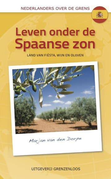 Leven onder de Spaanse zon 9789461850119, Verzenden, Gelezen, Marjan van den Dorpe