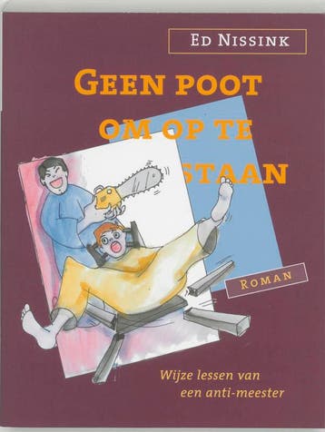 Geen poot om op te staan 9789020283419 E. Nissink, Verzenden, E. Nissink