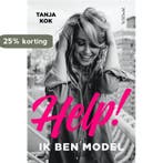 Help! Ik ben model 9789044638608 Tanja Kok, Verzenden, Tanja Kok