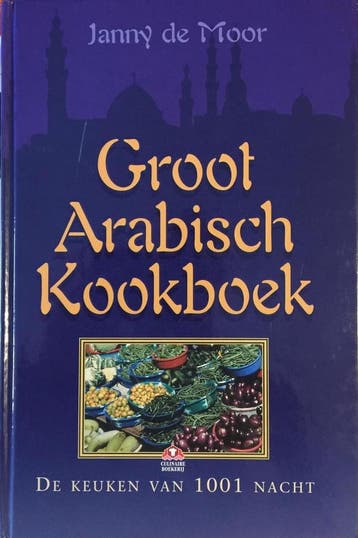 Groot Arabisch kookboek / Culinaire boekerij 9789021532585, Verzenden, Janny de Moor