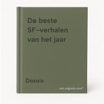 De beste SF-verhalen van het jaar 9789010021113 Dozois, Boeken, Verzenden, Gelezen, Dozois