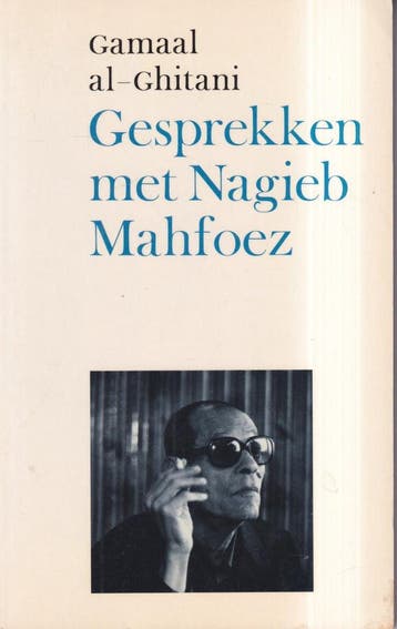 GESPREKKEN MET NAGIEB MAHFOEZ 9789026940408 AL GHITANI, Boeken, Verzenden, Gelezen, AL GHITANI