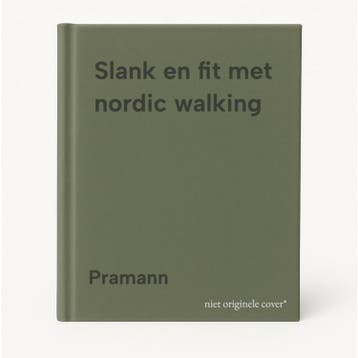 Slank en fit met nordic walking 9789043815222 Pramann, Verzenden, Pramann