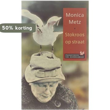 Stokroos op straat 9789044600261 Marike Metz, Verzenden, Marike Metz