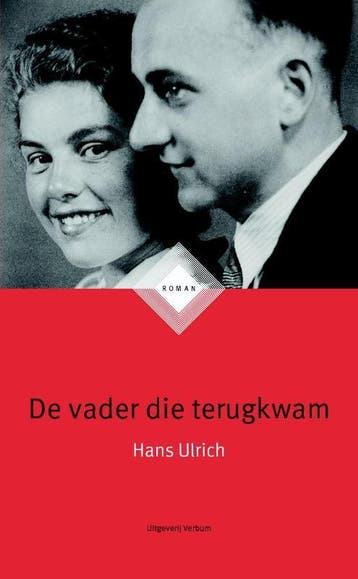 De vader die terugkwam 9789074274845 Hans Ulrich, Verzenden, Hans Ulrich