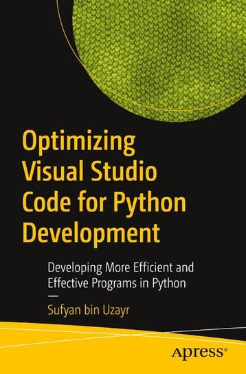 Optimizing Visual Studio Code For Python Development | Nieuw, Verzenden, Nieuw, Sufyan Bin Uzayr