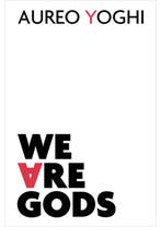 We are Gods, Verzenden, Gelezen