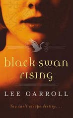 Black Swan Rising 9780765364890 Lee Carroll, Verzenden, Lee Carroll