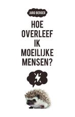 Hoe overleef ik moeilijke mensen? 9789023954477 Jörg Berger, Verzenden, Jörg Berger