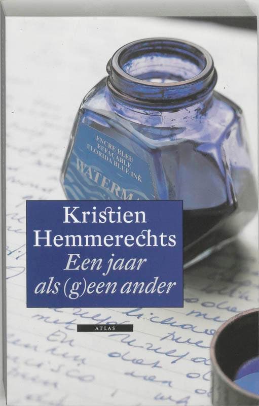 Een jaar als (g)een ander 9789045011240 Kristien Hemmerechts, Boeken, Romans, Gelezen, Verzenden