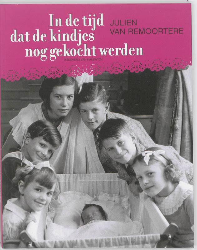In de tijd dat de kindjes nog gekocht werden 9789461310330, Livres, Politique & Société, Envoi