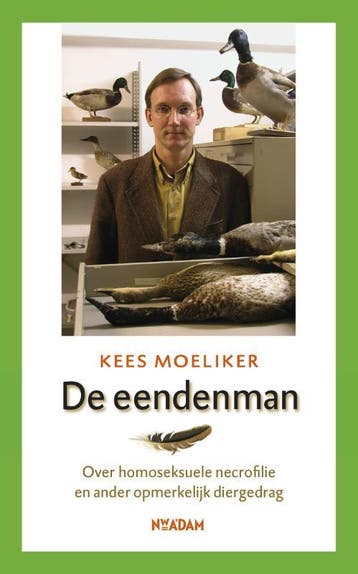 De eendenman 9789046804797 Kees Moeliker, Verzenden, Gelezen, Kees Moeliker