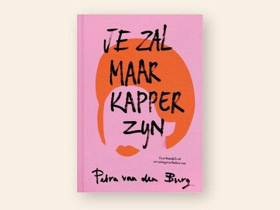 Je zal maar kapper zijn 9789090400488 petra van den burg, Boeken, Overige Boeken, Gelezen, Verzenden