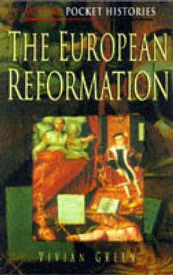 The European Reformation 9780750919159 Vivian Green, Verzenden, Vivian Green
