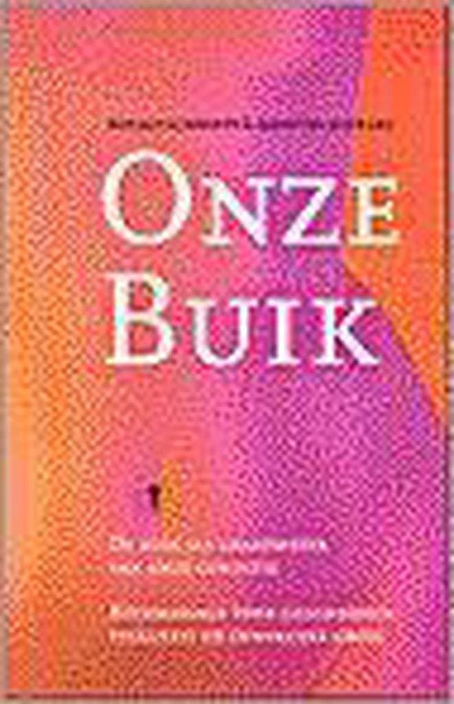 ONZE BUIK 9789063783983 Ronald Schweppe, Boeken, Esoterie en Spiritualiteit, Zo goed als nieuw, Verzenden