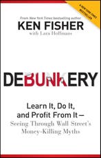 Debunkery 9781118077016 Kenneth L. Fisher, Verzenden, Kenneth L. Fisher