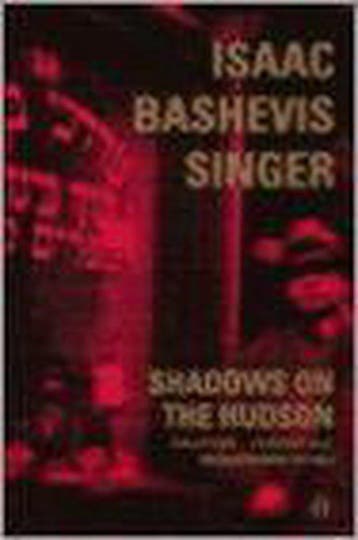 Shadows on the Hudson 9780140273212 Isaac Bashevis Singer, Verzenden, Isaac Bashevis Singer