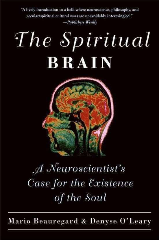 The Spiritual Brain 9780061625985 Mario Beauregard, Boeken, Taal | Engels, Zo goed als nieuw, Verzenden