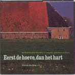 Eerst de hoeve, dan het hart 9789061685937, Verzenden