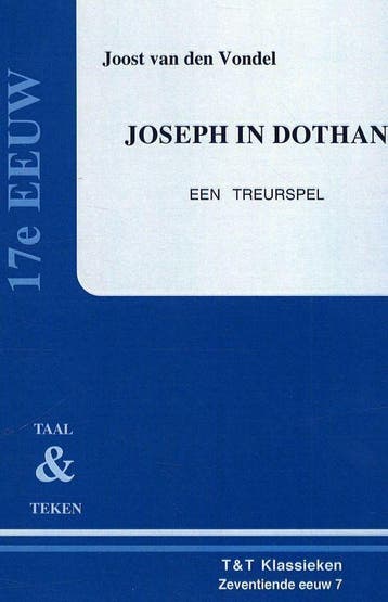 Joseph in Dotan / T&T Klassieken / 7 9789066205246, Verzenden, Joost van den Vondel