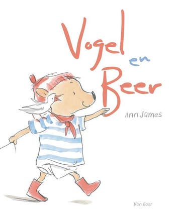 Vogel en beer 9789000332014 Ann James, Verzenden, Ann James