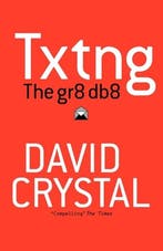 Txtng The Gr8 Db8 9780199571338 David Crystal, Verzenden, Gelezen, David Crystal